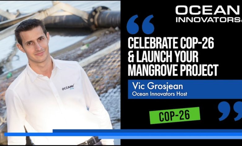 Vic-Grosjean-Launch-COP-26 - Mangrove Restoration